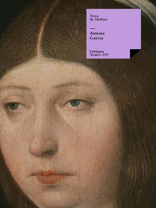 Title details for Antona García by Tirso De Molina - Available